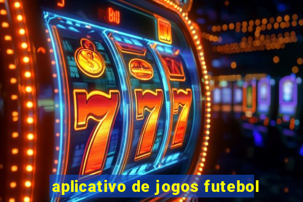 aplicativo de jogos futebol